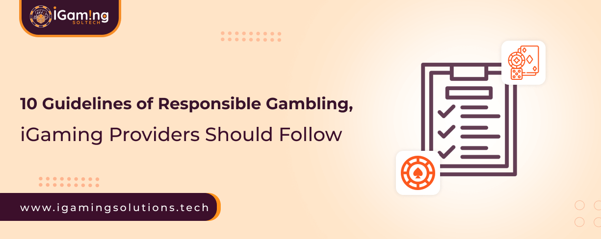 X Guidelines of Responsible Gambling, iGaming Providers Should Follow  