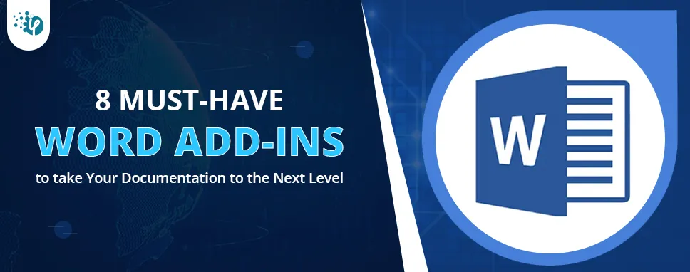 8 Must-Have Word Add-ins to take Your Documentation to the Next Level