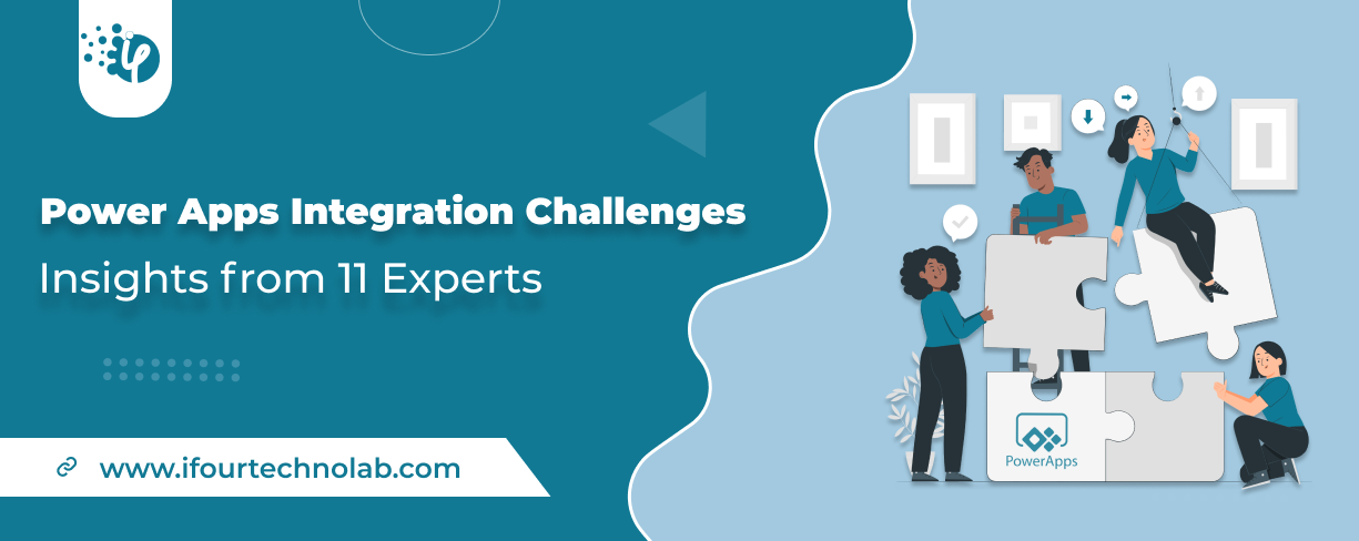 Power Apps Integration Challenges: Expert Insights & Solutions