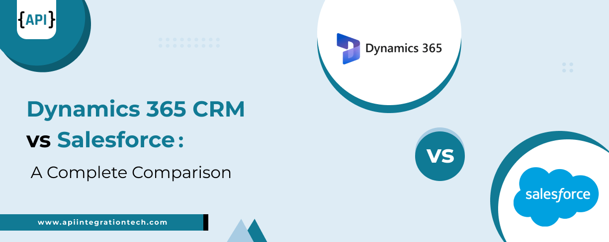 Dynamics 365 CRM vs Salesforce: A Complete Comparison  