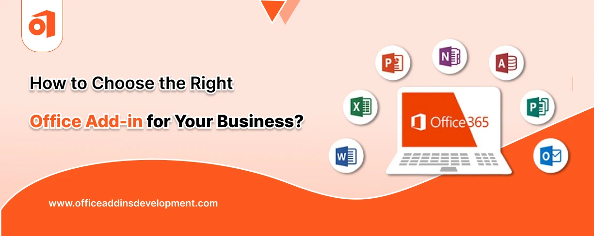 How to Choose the Right Office Add-in for Your Business?