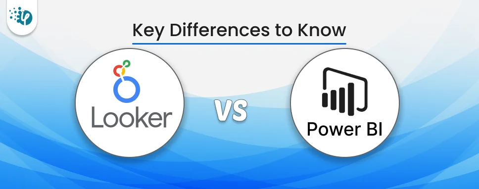 Looker vs Power BI Key Differences