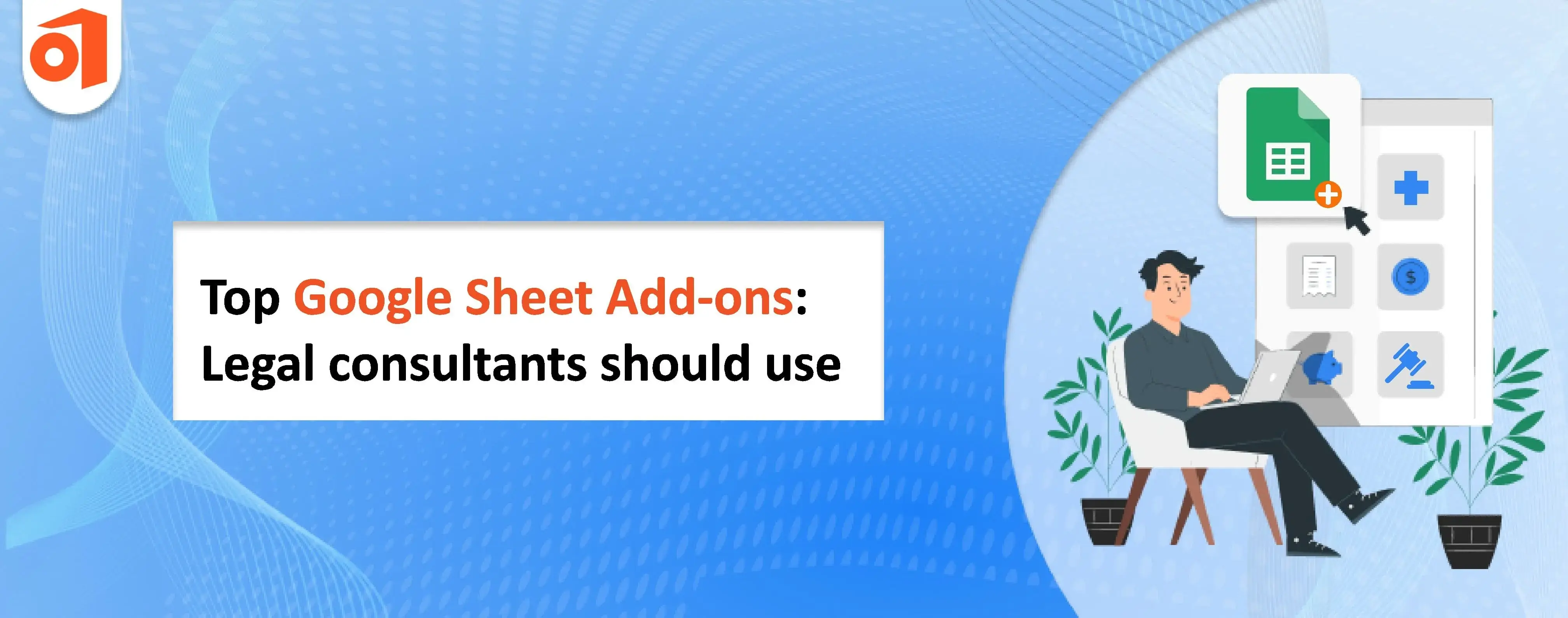 Top 15 Google Sheet Add-ons for Legal Consultants -icon